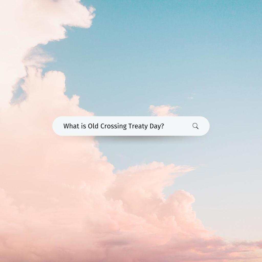 What is Old Crossing Treaty Day? 
