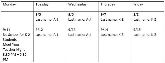 Schedule for K-2 first two weeks of school